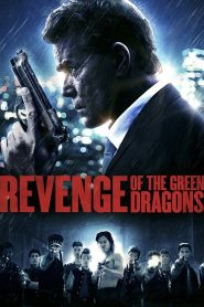 Revenge of the Green Dragons (2014) HD
