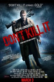 Don’t Kill It (2016) HD