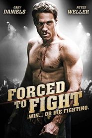 Forced to Fight (2011) HD