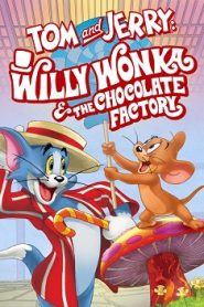 Tom and Jerry: Willy Wonka and the Chocolate Factory (2017) HD