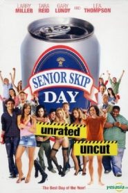 Senior Skip Day (2008) +18