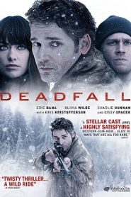 Deadfall (2012) HD