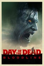 Day of the Dead: Bloodline (2018) HD