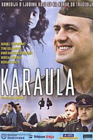 Karaula (2006) +18