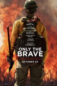 Only the Brave (2017) HD