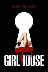 Girl House (2014) +18