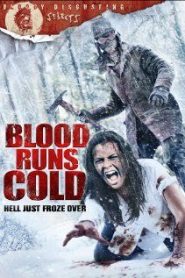 Blood Runs Cold (2011) HD