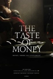 The Taste of Money (2012) +18