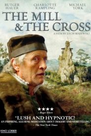 The Mill and the Cross (2011) HD