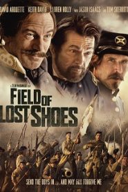 Field of Lost Shoes (2015) HD