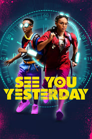 See You Yesterday (2019) HD