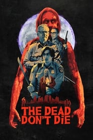 The Dead Don’t Die (2019) HD