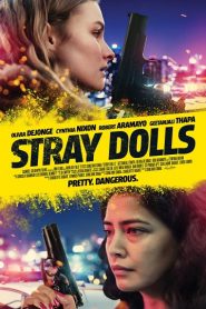 Stray Dolls (2019) HD