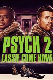 Psych 2: Lassie Come Home (2020) HD
