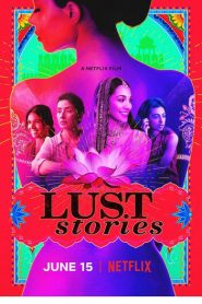 Lust Stories (2018) +18