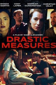 Drastic Measures (2019)