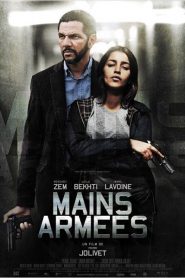 Armed Hands (2012) a.k.a Mains armées
